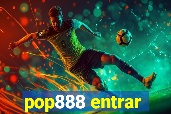 pop888 entrar